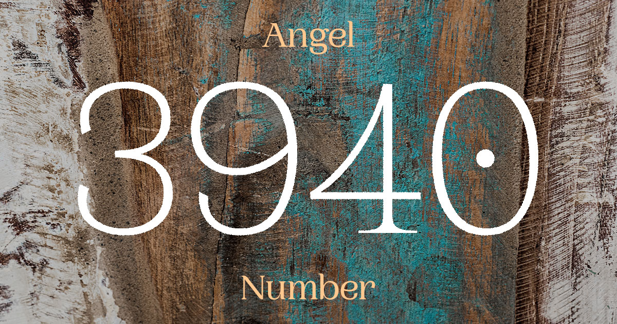 3940 Angel Number meaning