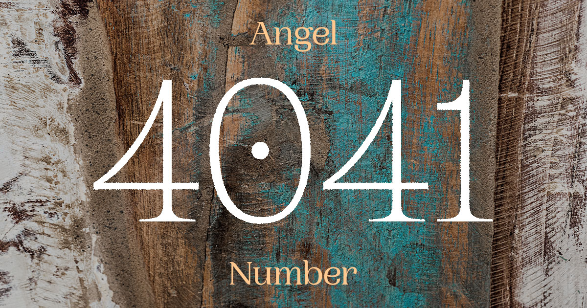 4041 Angel Number meaning