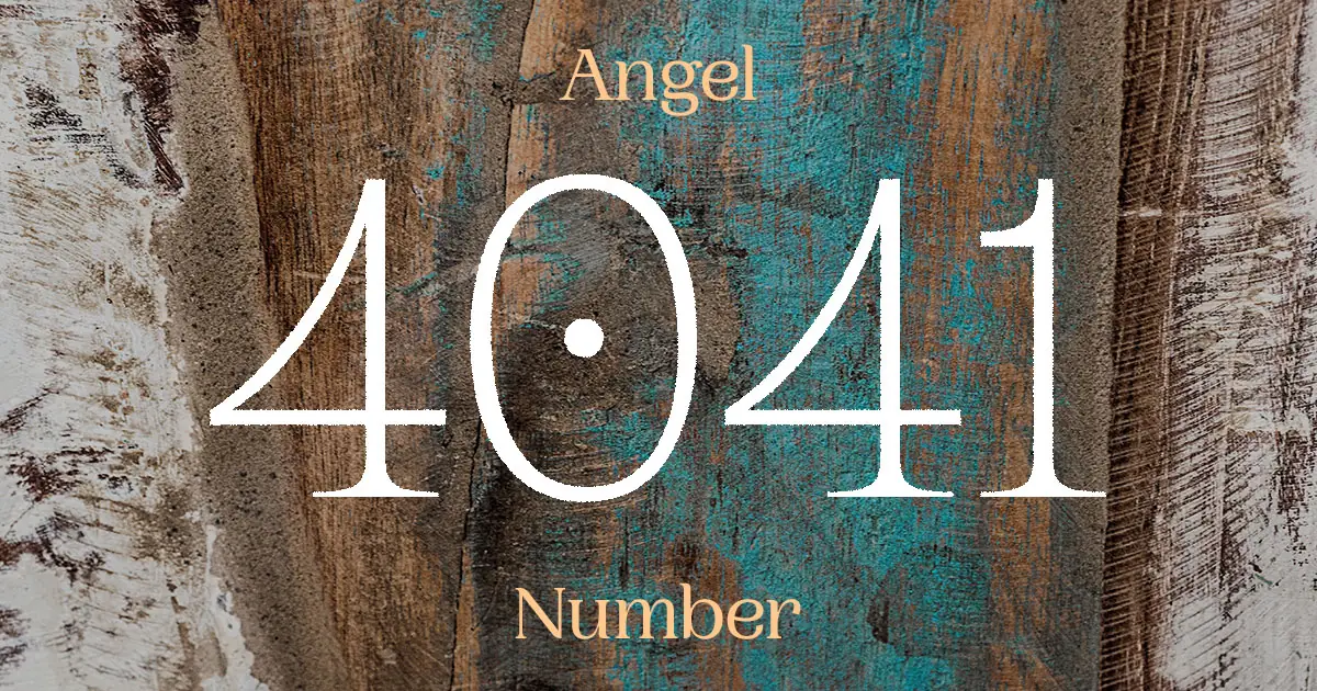 4041 Angel Number meaning