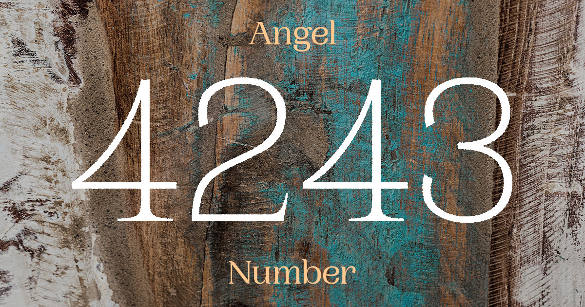 4243 Angel Number meaning