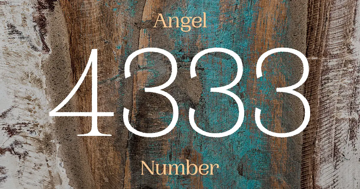 4333 Angel Number meaning