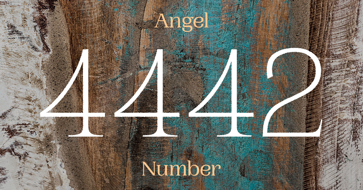 4442 Angel Number meaning