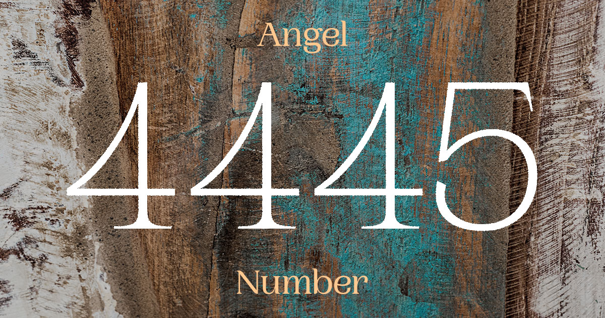 4445 Angel Number meaning