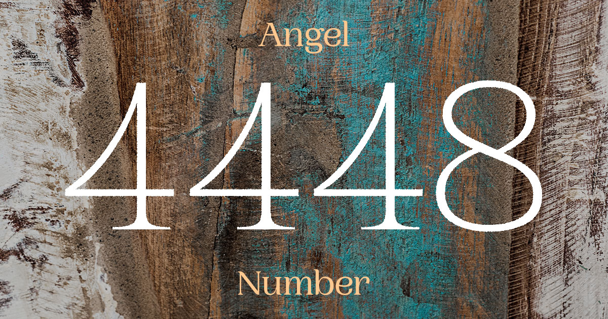 4448 Angel Number meaning