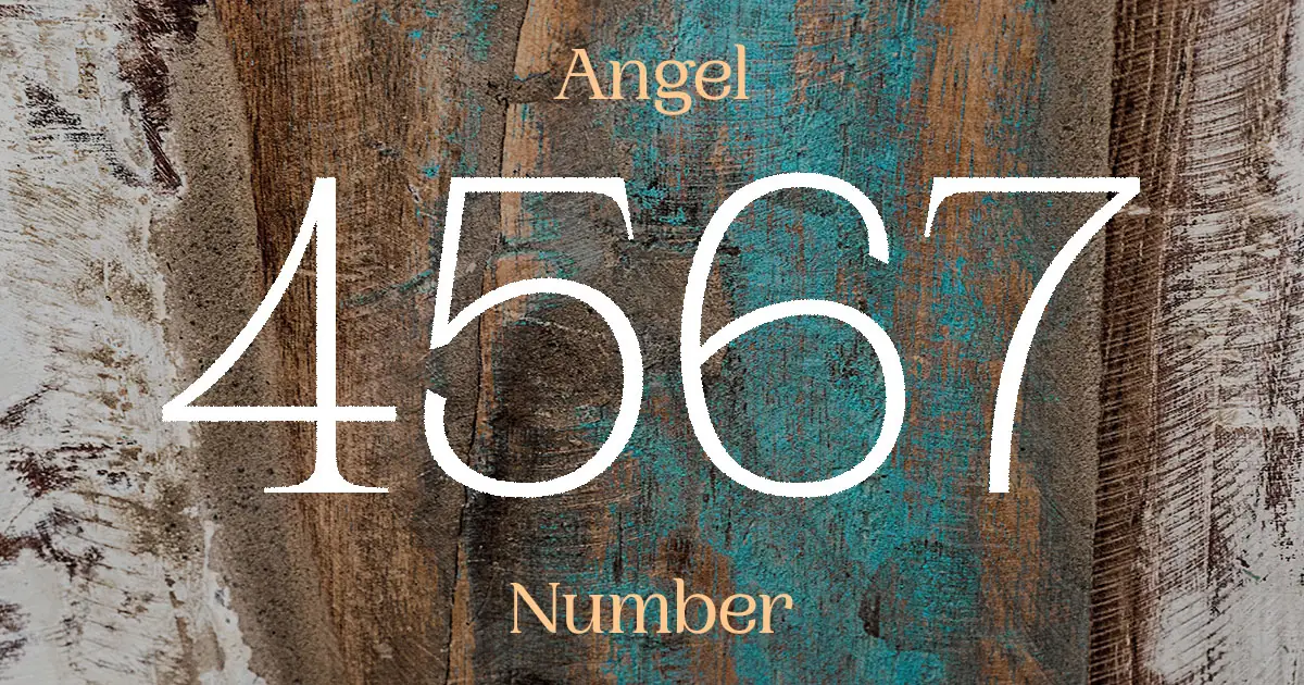4567 Angel Number meaning