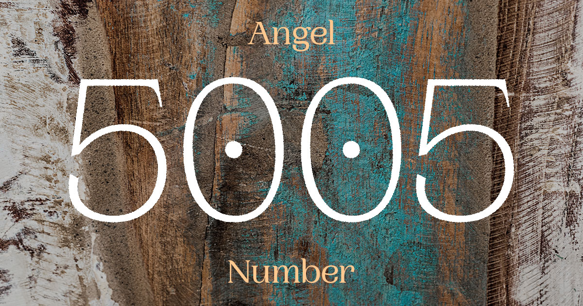 5005 Angel Number meaning