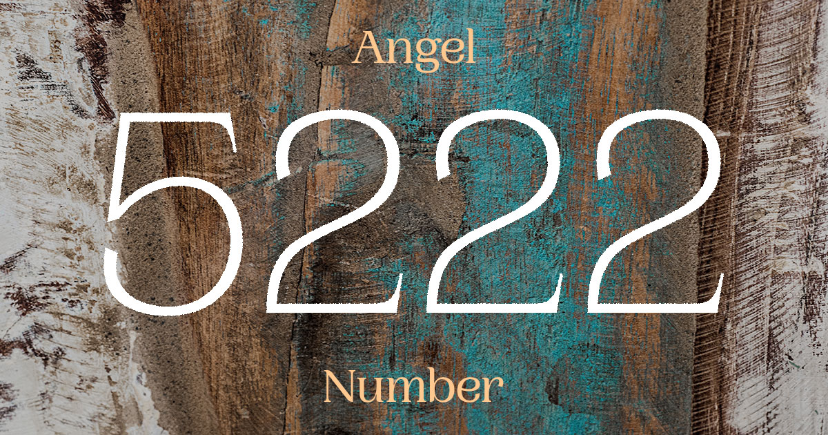 5222 Angel Number meaning