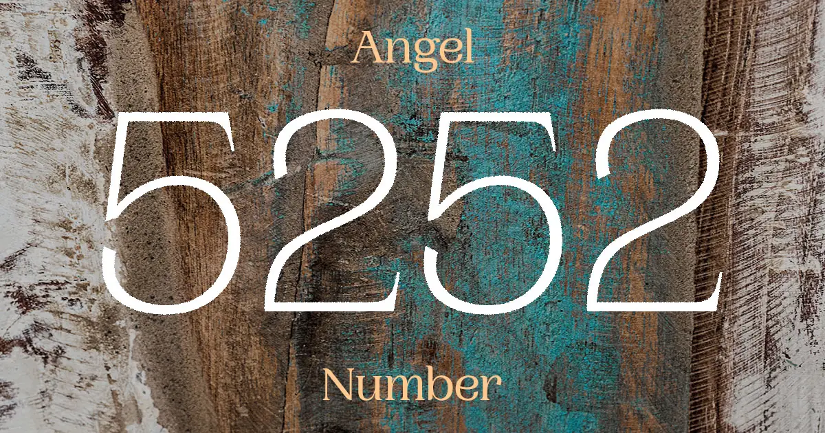 5252 Angel Number meaning