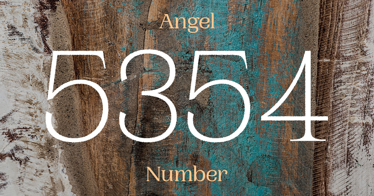 5354 Angel Number meaning