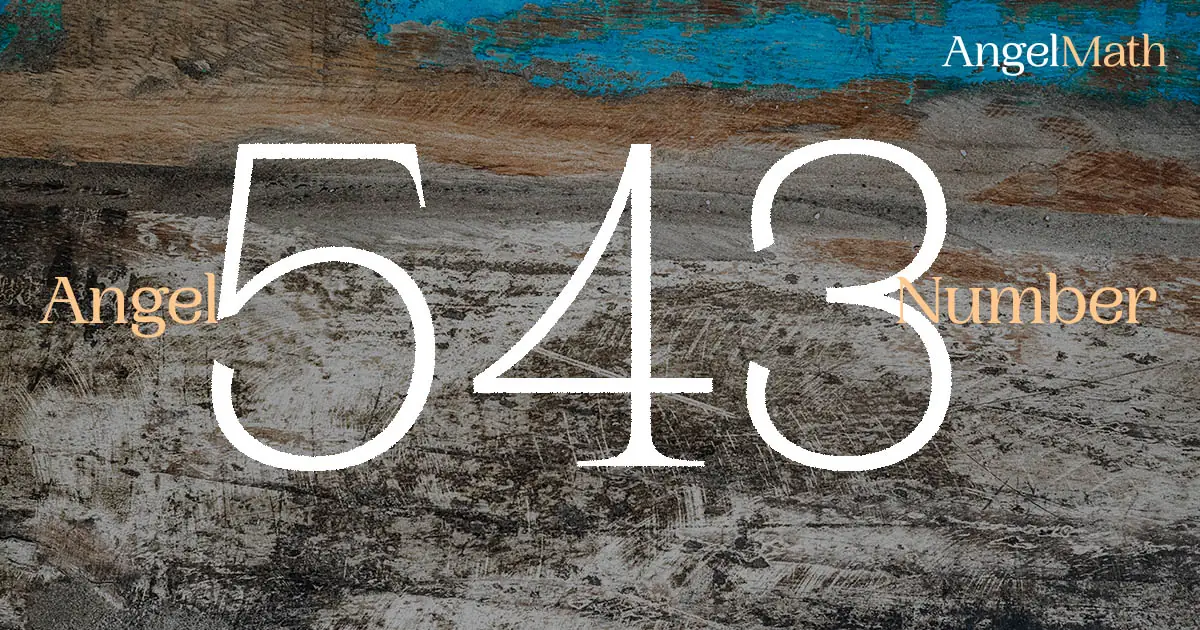 543 Angel Number meaning