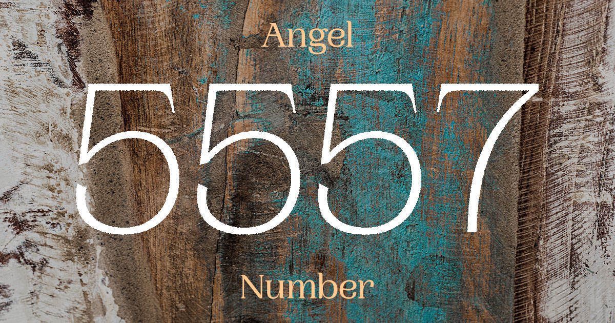 5557 Angel Number meaning