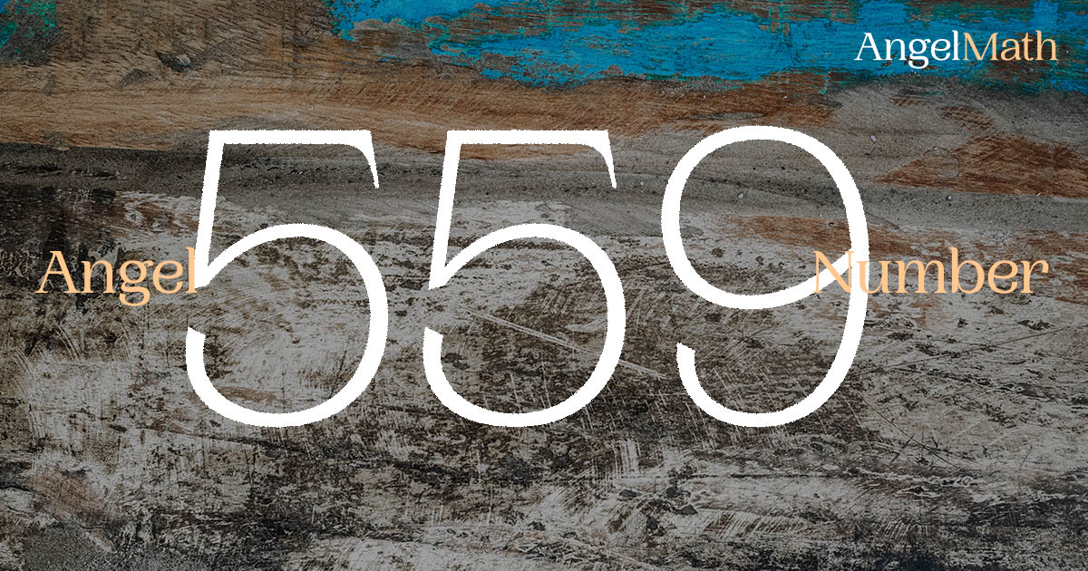 559 Angel Number meaning