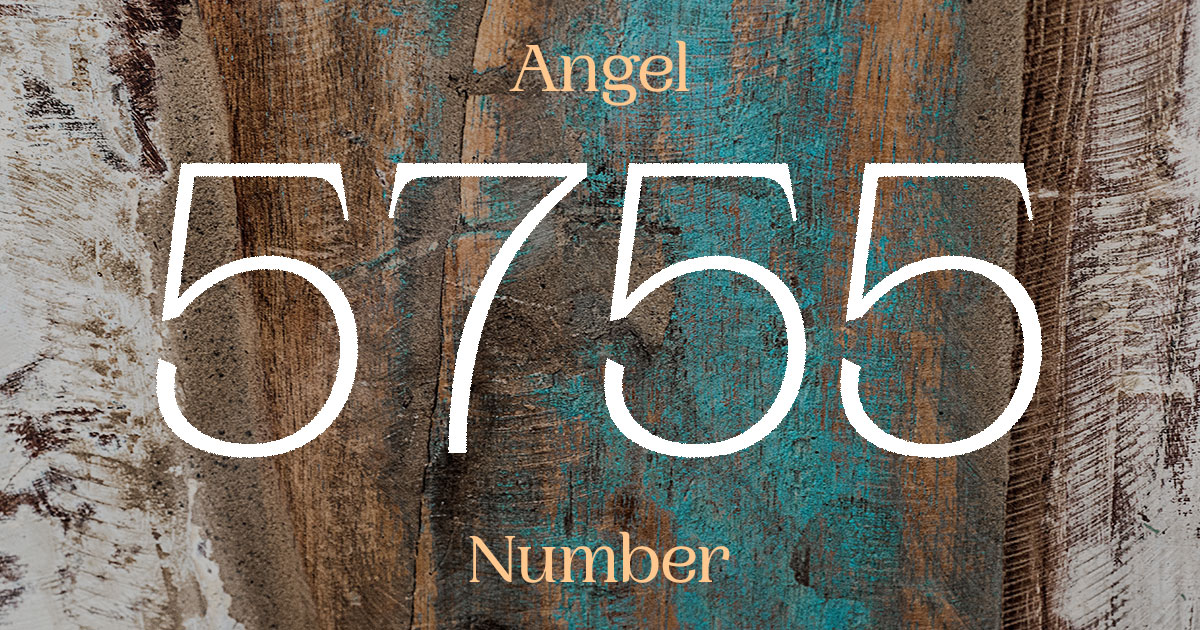 5755 Angel Number meaning