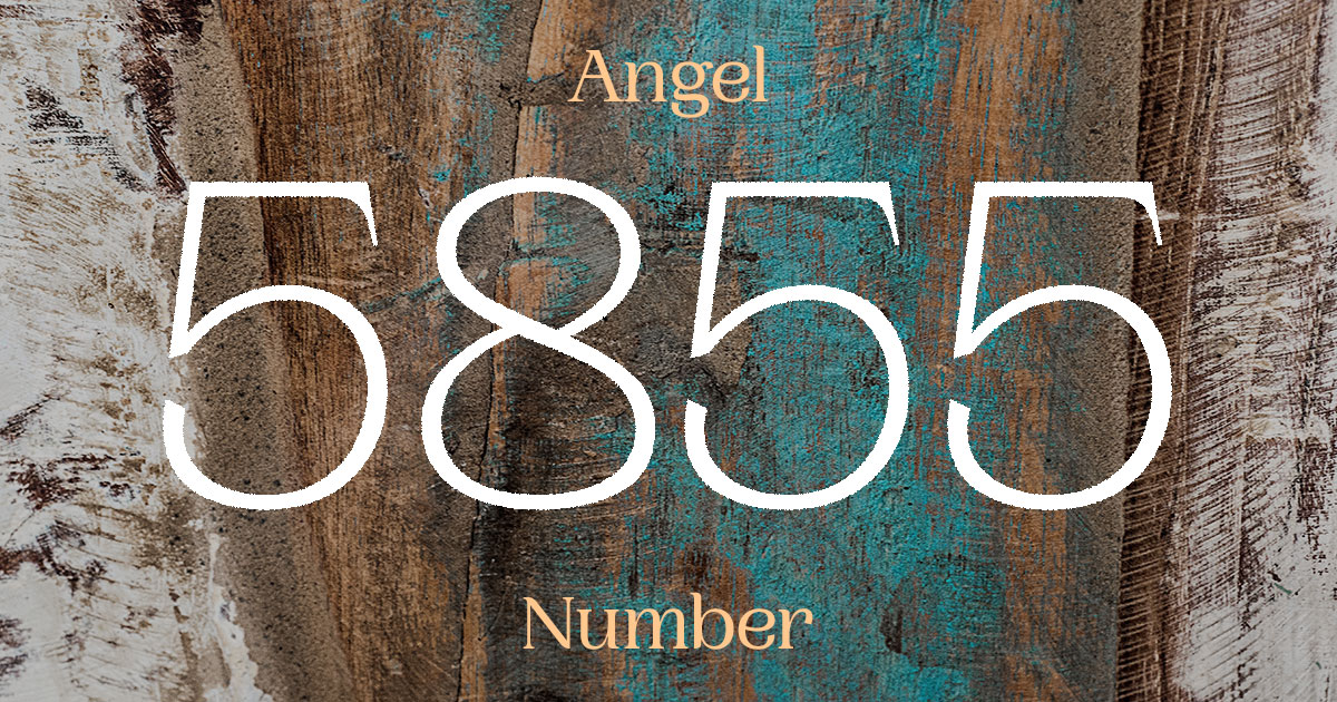 5855 Angel Number meaning