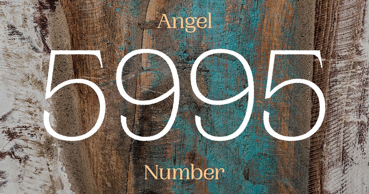 5995 Angel Number meaning