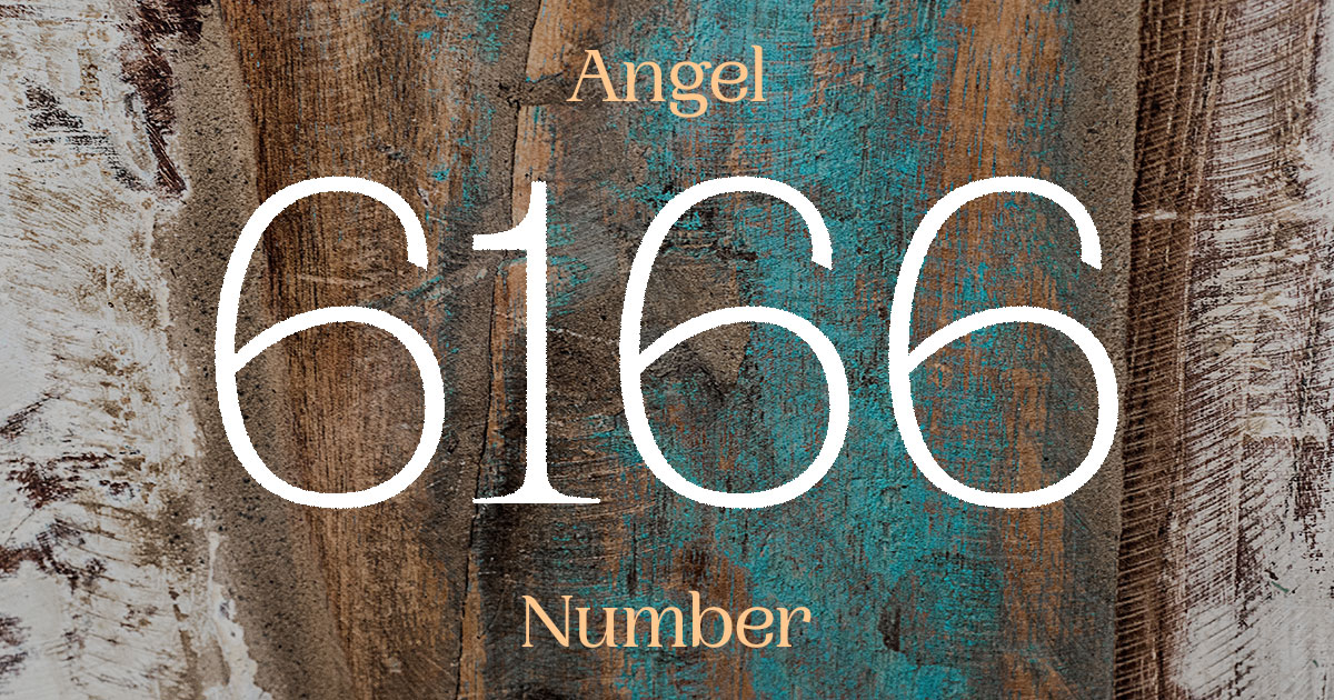 6166 Angel Number meaning