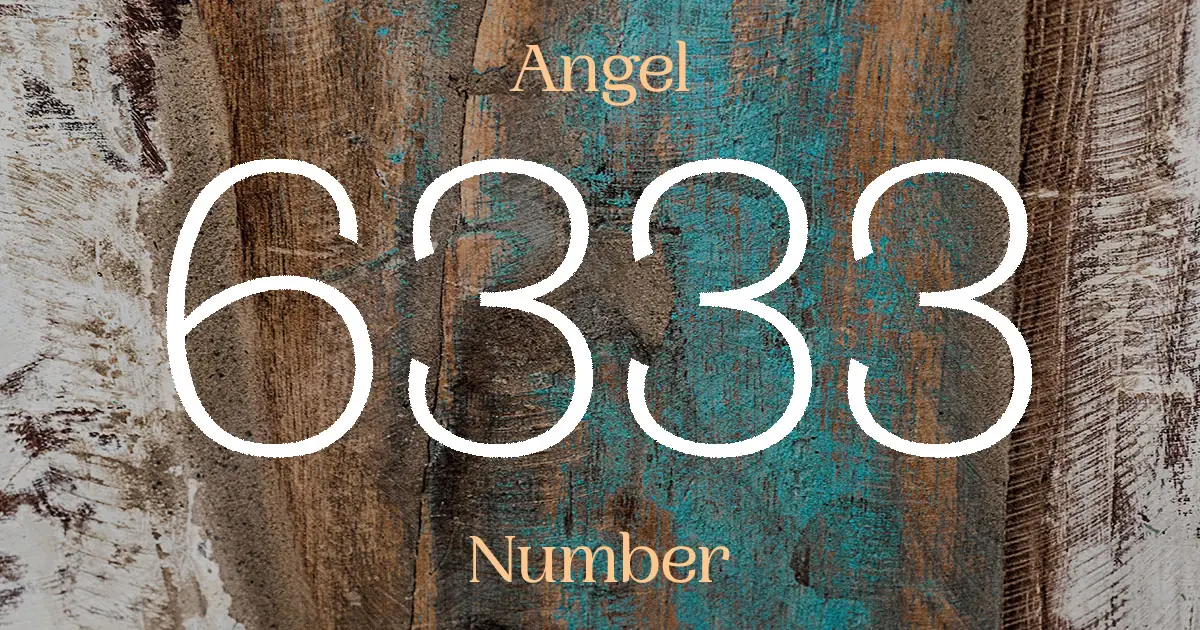 6333 Angel Number meaning