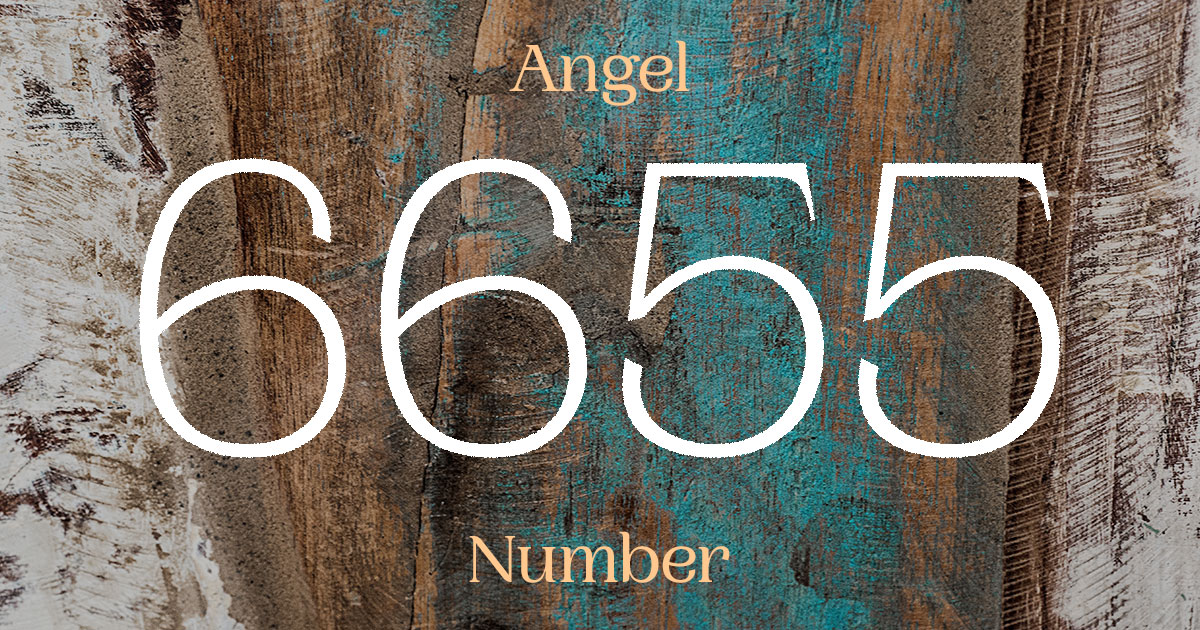 6655 Angel Number meaning