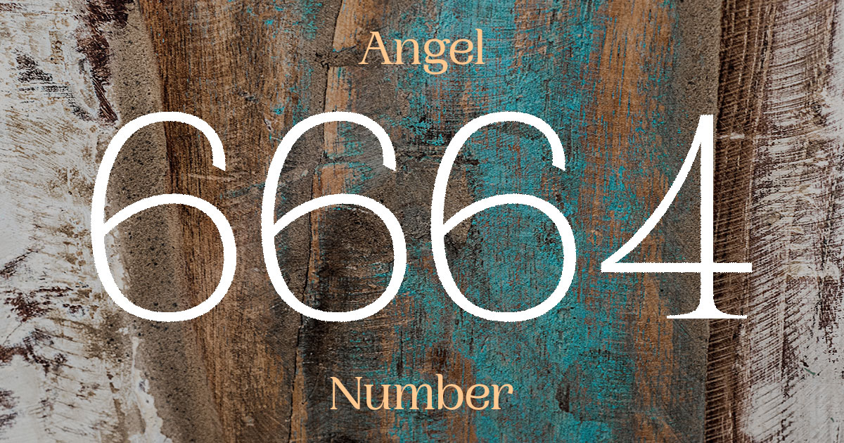 6664 Angel Number meaning