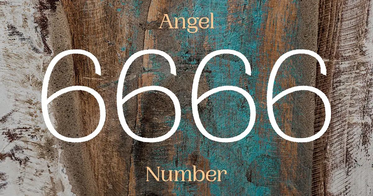 6666 Angel Number meaning