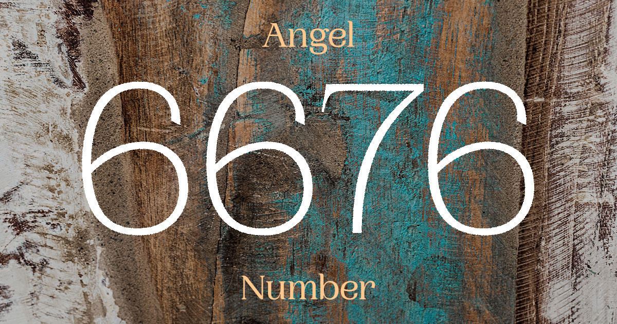 6676 Angel Number meaning