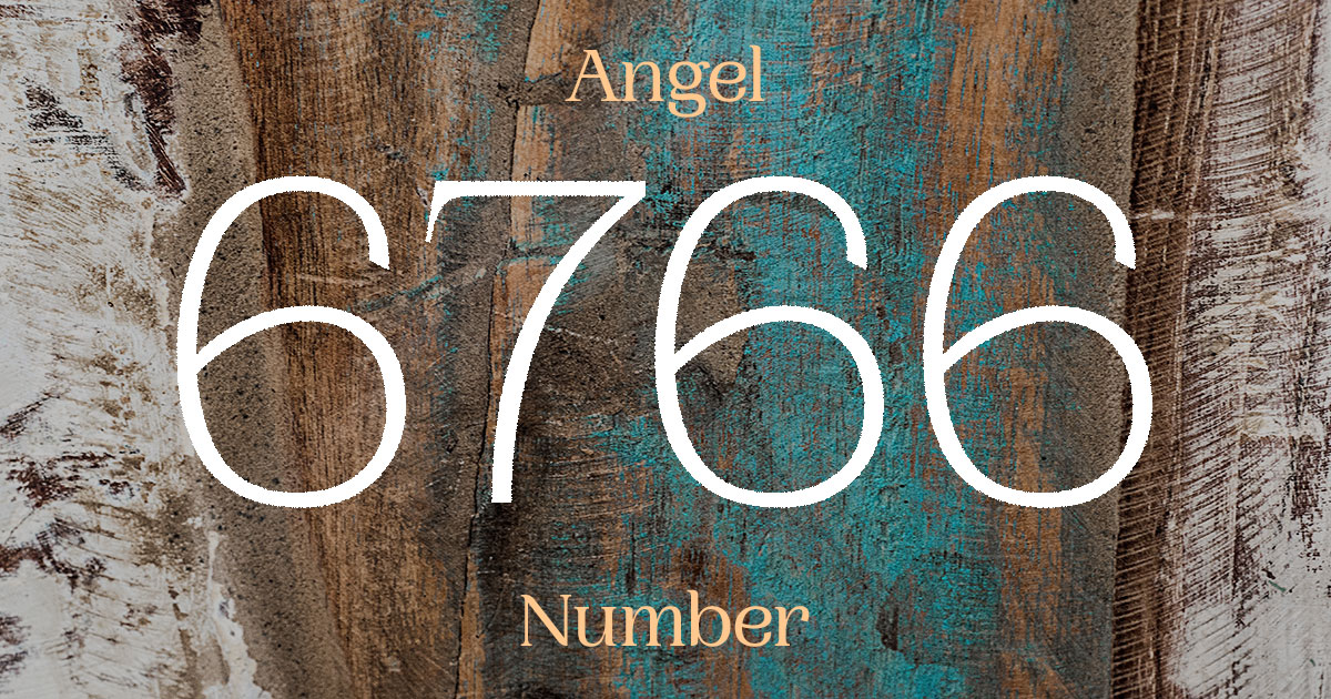 6766 Angel Number meaning