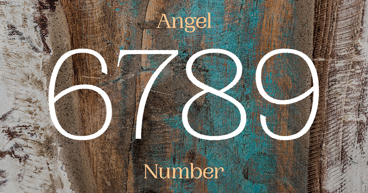 6789 Angel Number meaning