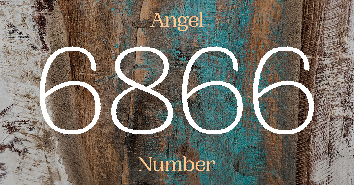 6866 Angel Number meaning