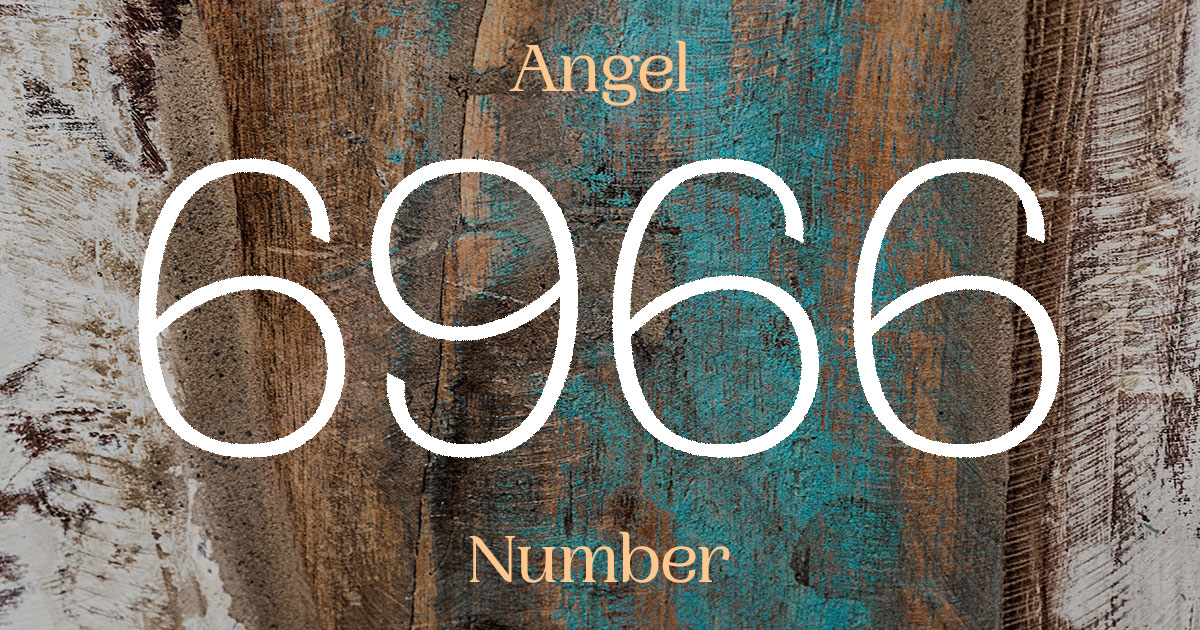 6966 Angel Number meaning