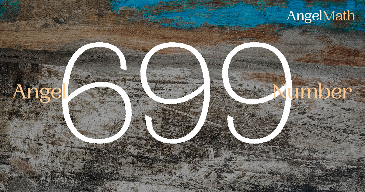 699 Angel Number meaning