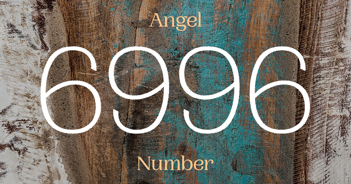 6996 Angel Number meaning