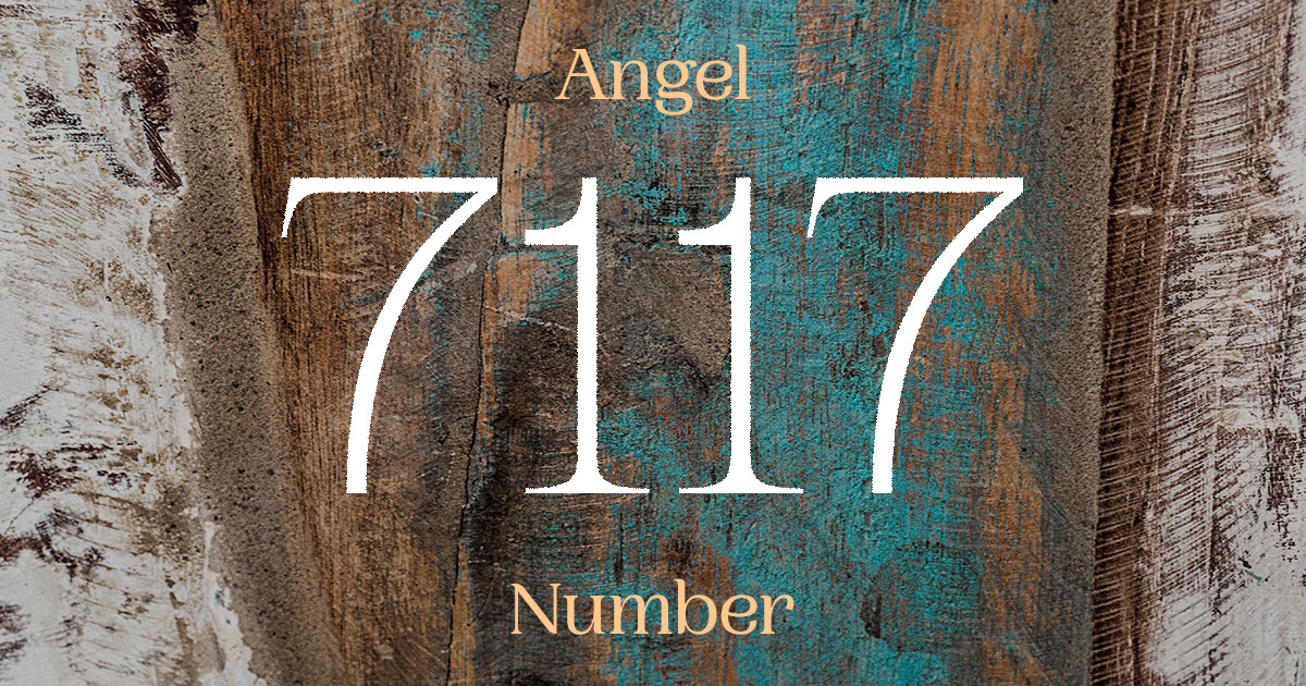 7117 Angel Number meaning