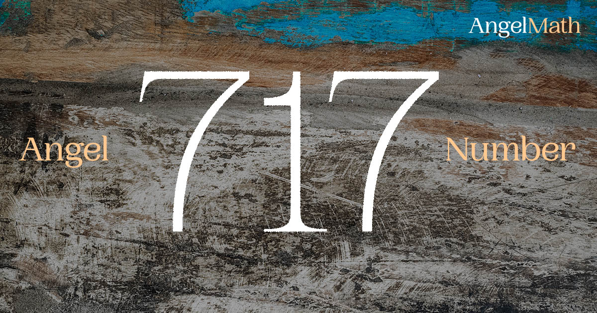 717 Angel Number meaning