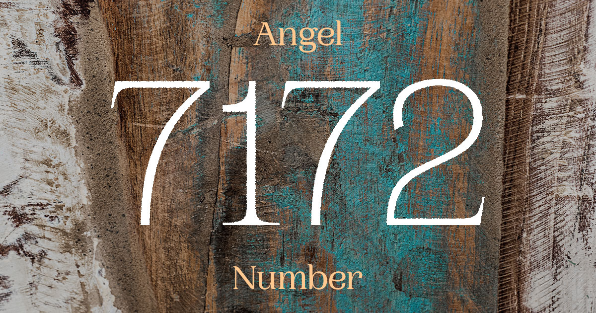 7172 Angel Number meaning