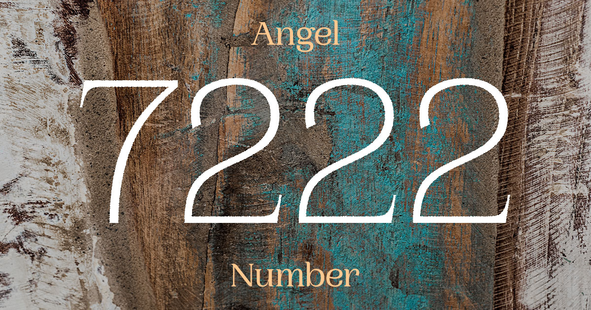 7222 Angel Number meaning