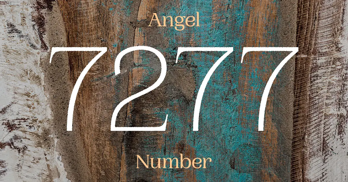 7277 Angel Number meaning