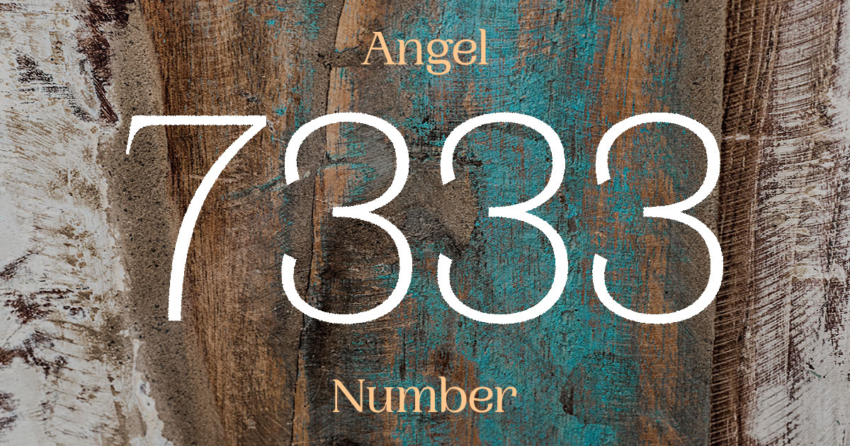 7333 Angel Number meaning