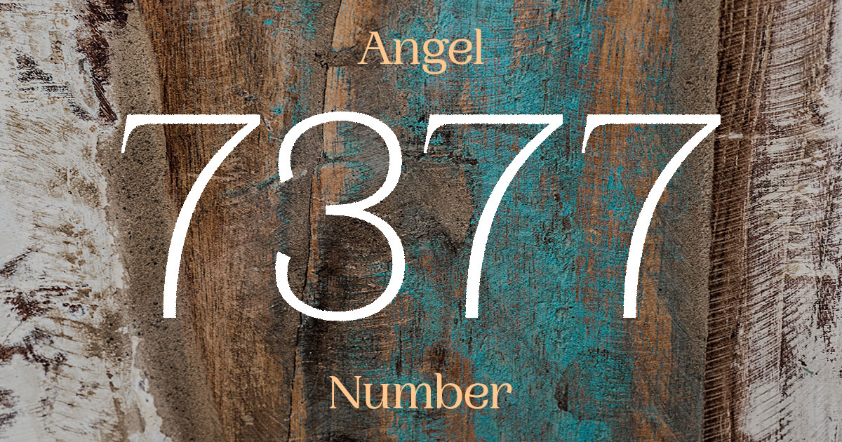 7377 Angel Number meaning