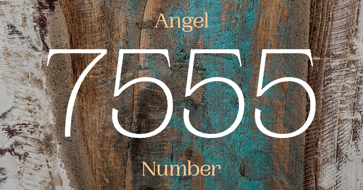 7555 Angel Number meaning