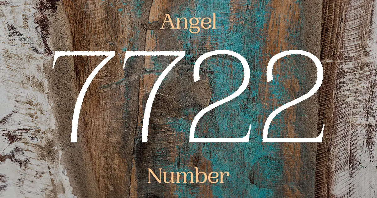 7722 Angel Number meaning