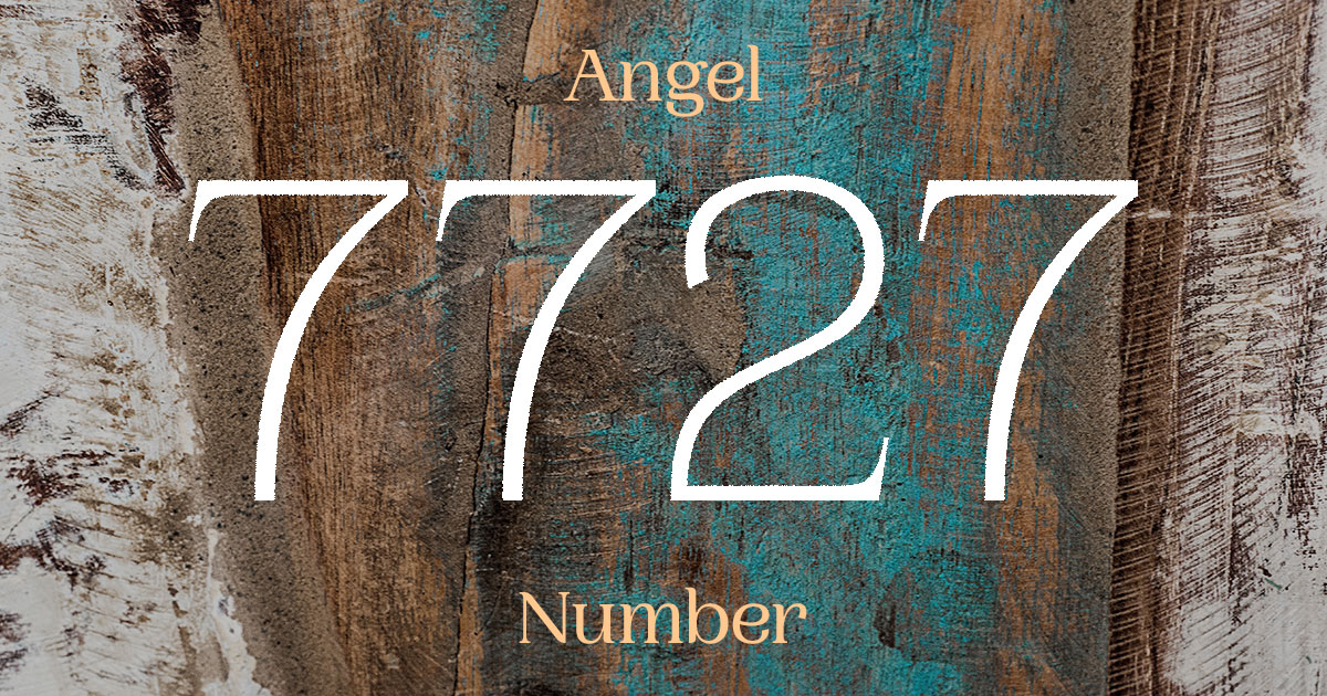 7727 Angel Number meaning