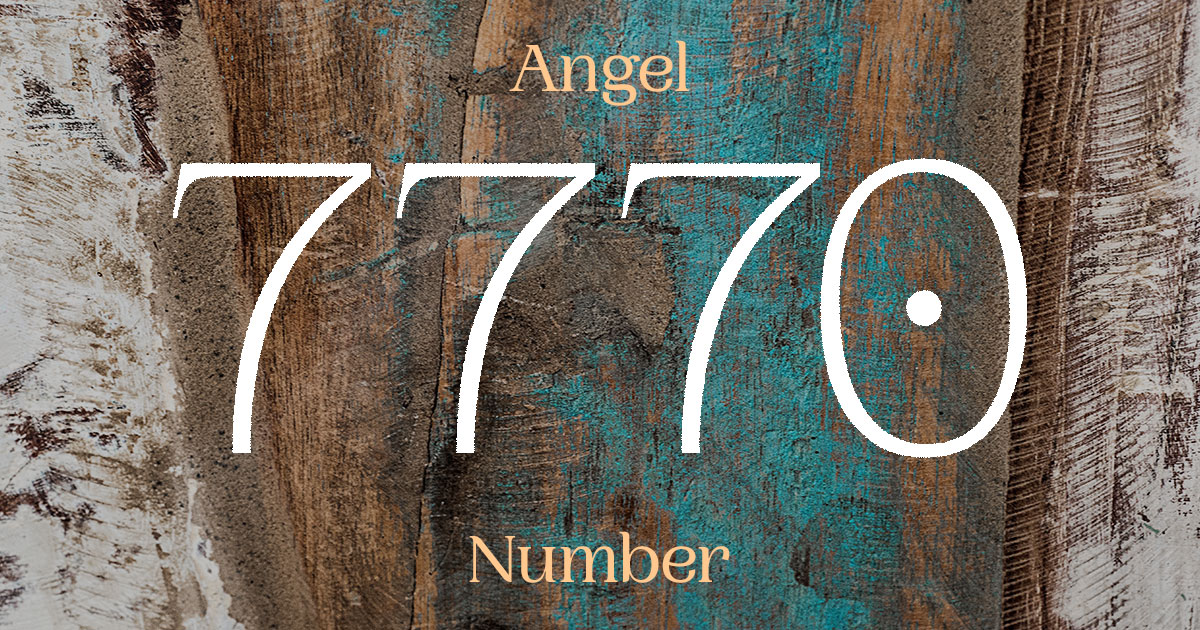 7770 Angel Number meaning