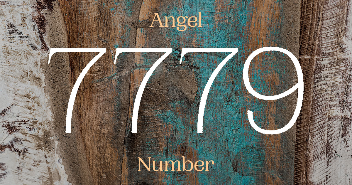 7779 Angel Number meaning