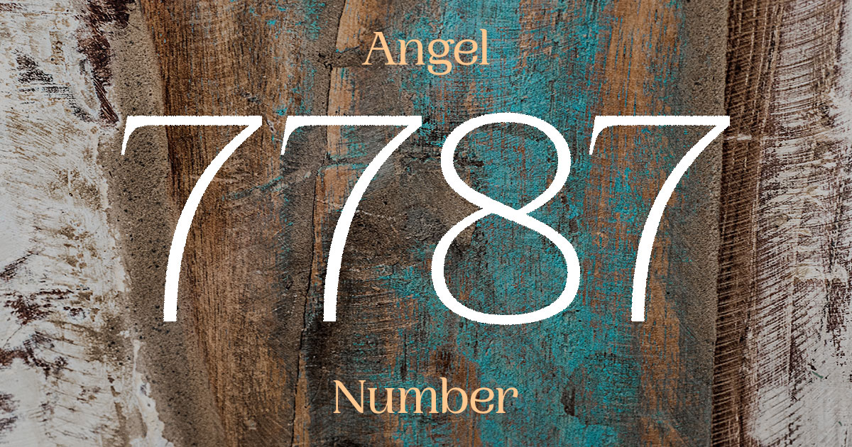 7787 Angel Number meaning