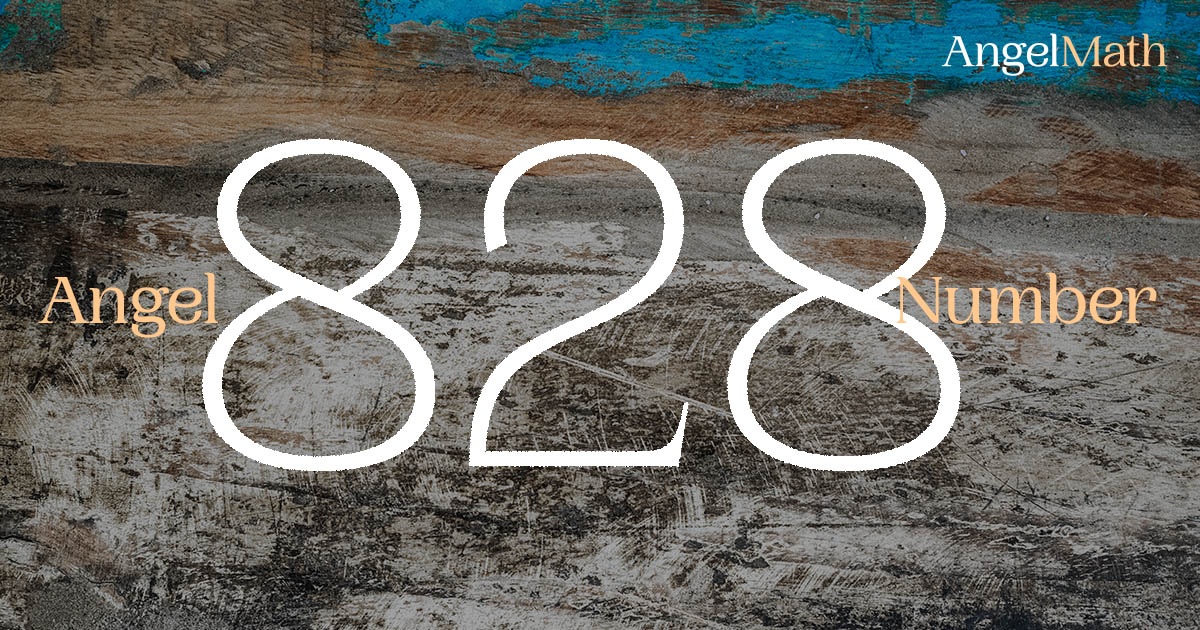 828 Angel Number meaning