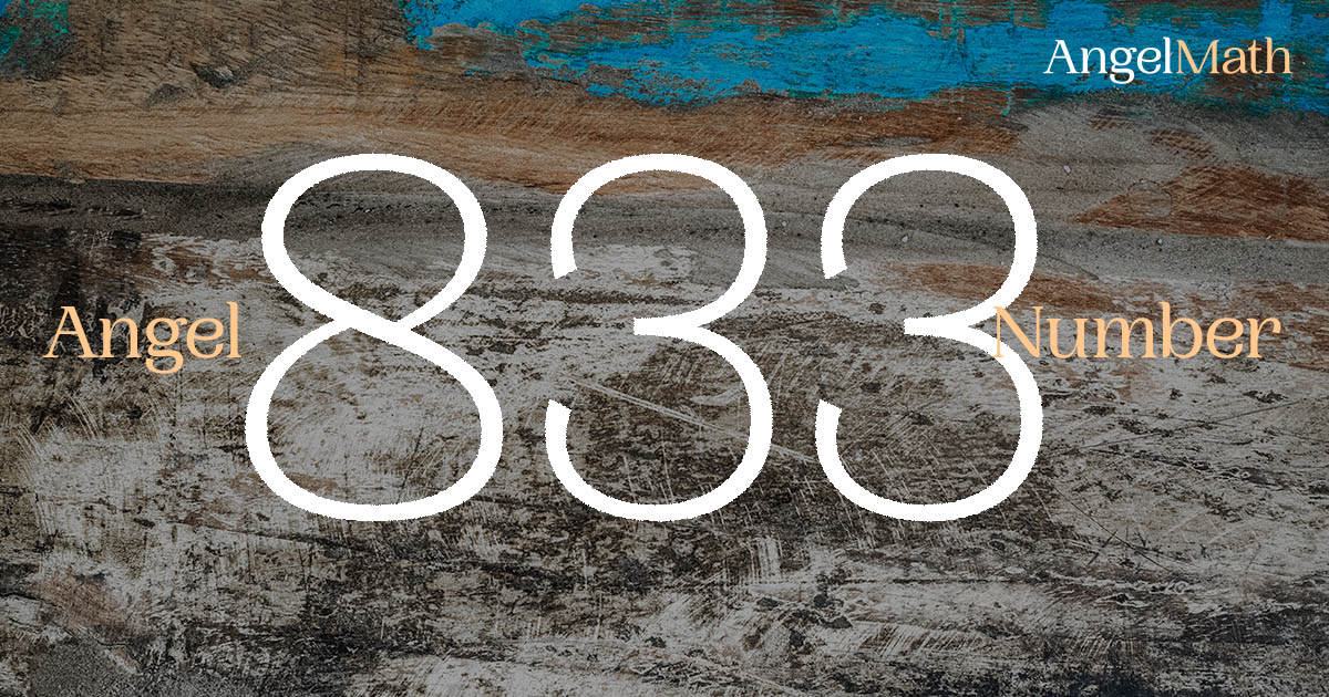 833 Angel Number meaning