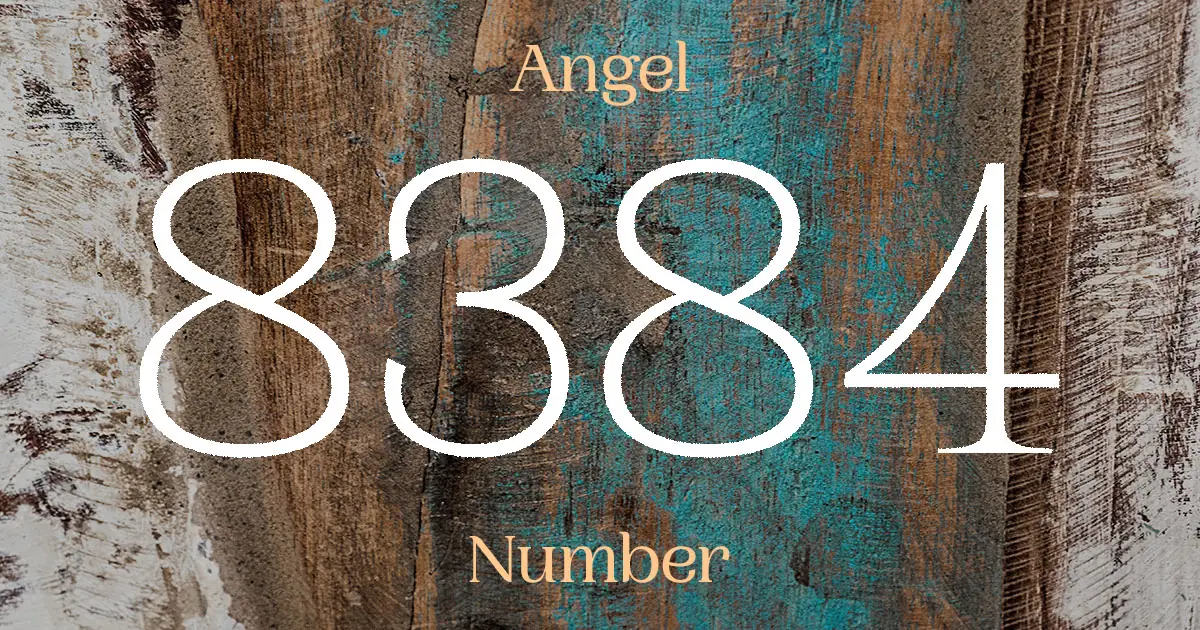 8384 Angel Number meaning