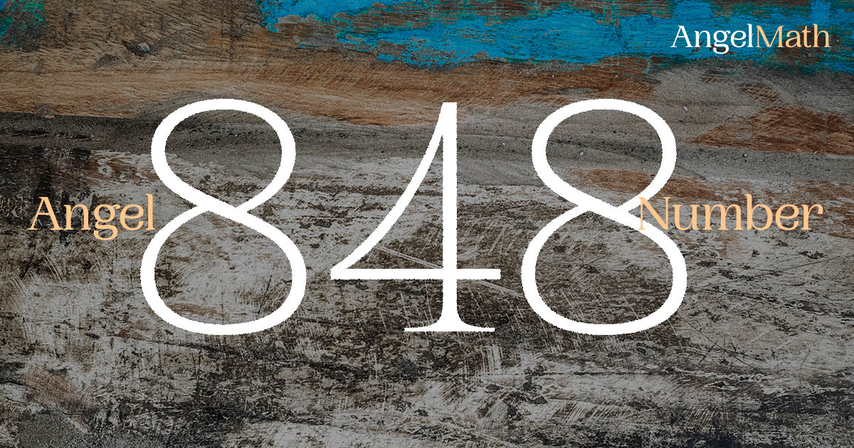 848 Angel Number meaning