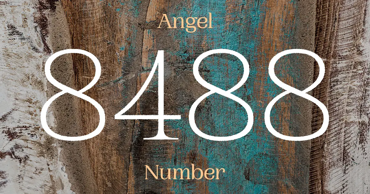 8488 Angel Number meaning