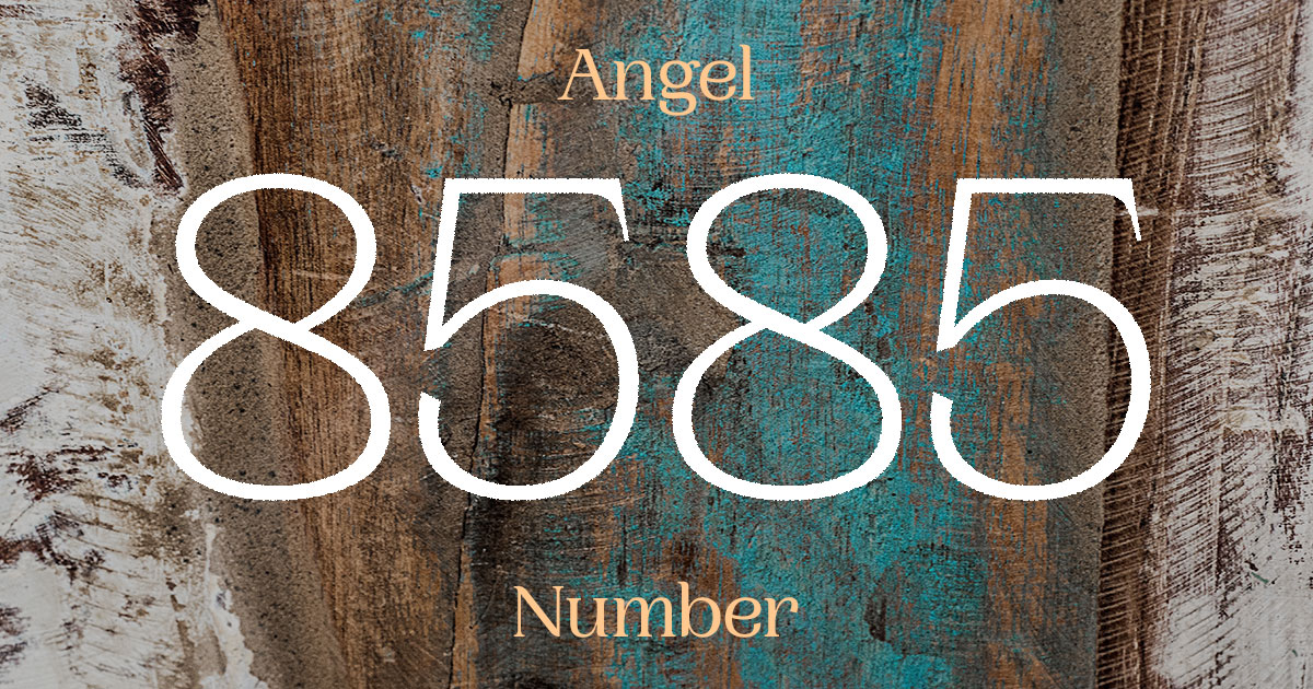 8585 Angel Number meaning